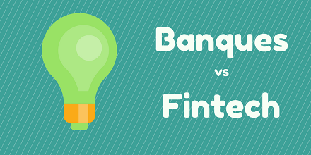 Banques et Fintech, quel avenir ?