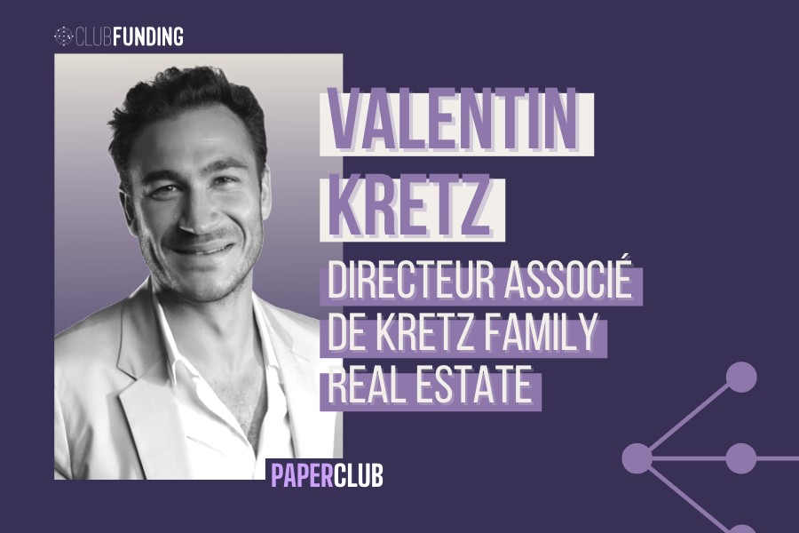 PAPER CLUB - ÉPISODE #19 Valentin Kretz (KRETZ FAMILY REAL ESTATE)