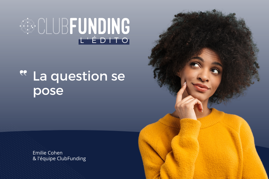 L’Édito ClubFunding - 01/07/23