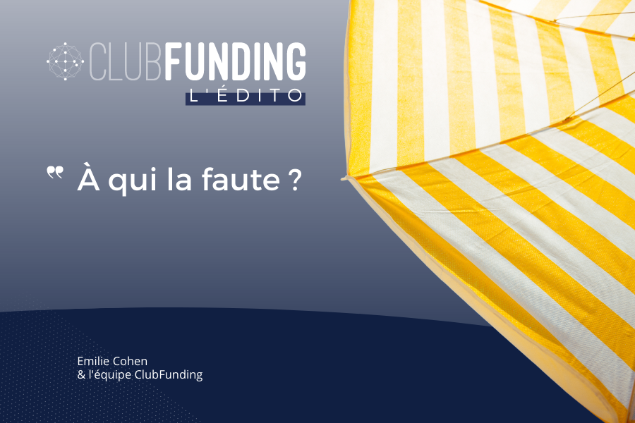 L’Édito ClubFunding - 08/07/23