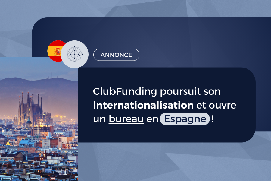 [COMMUNIQUÉ] ClubFunding poursuit son internationalisation et ouvre un bureau en Espagne
